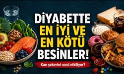 Diyabette En İyi ve En Kötü Besinler Kan Şekerini Nasıl Etkiliyor?
