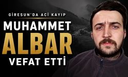 Giresun’da Genç Yaşta Acı Kayıp: Muhammet Albar Hayatını Kaybetti