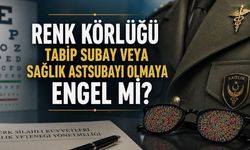 Renk Körlüğü Tabip Subay veya Sağlık Astsubayı Olmaya Engel mi? İşte Merak Edilen Şartlar
