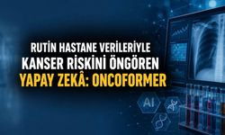 Rutin Hastane Kayıtlarından Kanser Riski Tahmini: Oncoformer Ne Vadediyor?
