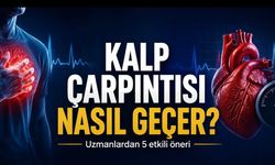 Kalp Çarpıntısı Nasıl Geçer? Uzmanlardan Evde Uygulanabilecek 5 Öneri