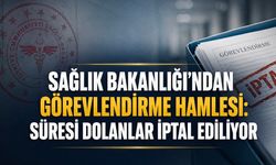Görevlendirmelere Sağlık Bakanlığı Freni: Süresi Dolan Geçici Görevlendirmeler İptal Ediliyor