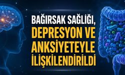 Bağırsak sağlığı, depresyon ve anksiyete ile ilişkilendirildi