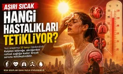 Aşırı Sıcak Hangi Hastalıkları Kötüleştirebilir? Kalpten Böbreğe Vücudu Böyle Etkiliyor