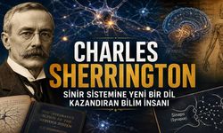 Sinir Sistemine Yeni Bir Dil Kazandıran Charles Sherrington