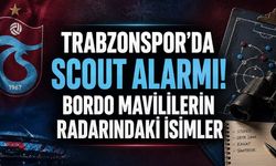 Trabzonspor’da Scout Alarmı! Bordo Mavililerin Radarındaki İsimler
