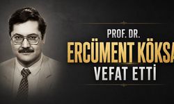Prof. Dr. Ercüment Köksal Hayatını Kaybetti