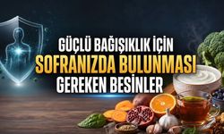Güçlü Bağışıklık İçin Sofranızda Bulunması Gereken Besinler