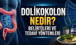 Dolikokolon Nedir? Belirtileri, Nedenleri ve Tedavi Yöntemleri