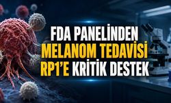 FDA Panelinden Melanom Tedavisine Destek: RP1 İçin Kritik Eşik Aşıldı