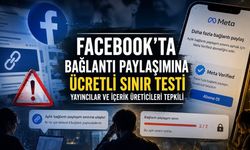 Facebook’tan Bağlantı Paylaşımına Ücretli Sınır Testi: Yayıncılar ve İçerik Üreticileri Tepkili