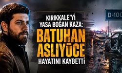 Kırıkkale’yi Yasa Boğan Kaza: Batuhan Aslıyüce Hayatını Kaybetti
