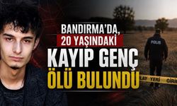 Bandırma’da Kayıp Olarak Aranan 20 Yaşındaki Emirhan Görmecikli Vefat Etti