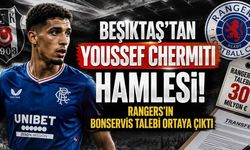 Beşiktaş’tan Youssef Chermiti Hamlesi! Rangers’ın Talebi Ortaya Çıktı