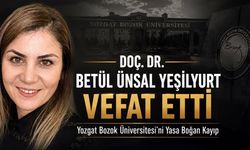 Yozgat Bozok Üniversitesi’ni Yasa Boğan Vefat: Doç. Dr. Betül Ünsal Yeşilyurt Hayatını Kaybetti
