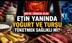 ABD’de Gündem Oldu: Etin Yanında Yoğurt ve Turşu Tüketmek Sağlıklı mı?
