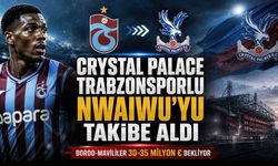 Crystal Palace, Trabzonsporlu Chibuike Nwaiwu’yu takibe aldı