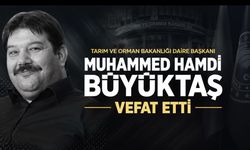 Tarım ve Orman Bakanlığı Daire Başkanı Muhammed Hamdi Büyüktaş Vefat Etti