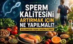 Sperm Kalitesini Artırmak İçin Ne Yapılmalı? Beslenmeden Yaşam Tarzına 15 Öneri