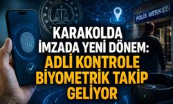 Karakola Gitmeden Adli Kontrol: Biyometrik Takip Dönemi Başlıyor