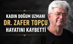 Kadın Doğum Uzmanı Dr. Zafer Topçu’dan acı haber