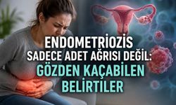 Endometriozis sadece adet ağrısı değil: Bu belirtiler de gözden kaçabiliyor