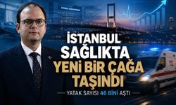 İstanbul Sağlıkta Yeni Bir Çağa Taşındı: İşte 2002’den Bugüne Büyük Değişim