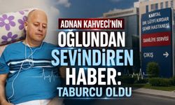 Adnan Kahveci’nin Oğlu Mehmet Bozkurt Kahveci Taburcu Oldu