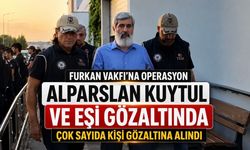 Furkan Vakfı’na operasyon: Alparslan Kuytul ve eşi gözaltında