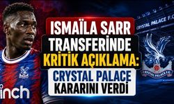 Galatasaray’ın Ismaïla Sarr Transferine İngiltere’den Net Yanıt: “Onu Tutacağız”