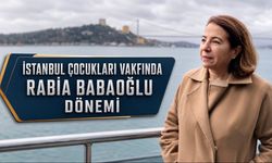 İstanbul Çocukları Vakfında Rabia Babaoğlu Dönemi Başladı