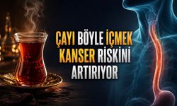 Ağzınızı Yakan Çayı İçmeyin: Kanser Riskiyle İlişkili Bulundu