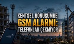 Kentsel Dönüşümde Unutulan Altyapı: Mahallelerde GSM Çilesi