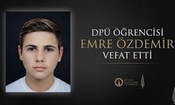 Kütahya Dumlupınar Üniversitesi Öğrencisi Emre Özdemir Vefat Etti