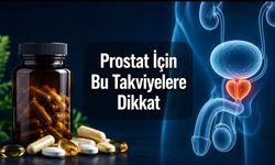 Prostat İçin Takviye Kullananlar Dikkat: Kanıtlar Ne Söylüyor?