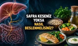 Safra Keseniz Yoksa Beslenmede Nelere Dikkat Etmelisiniz?