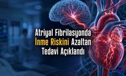 Kalp Ritim Bozukluğunda İnme Riskini Azaltan Tedavi Açıklandı