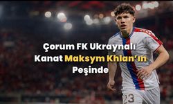 Çorum FK’dan Ukraynalı Kanat Maksym Khlan İçin Transfer Hamlesi