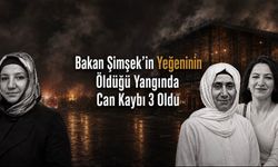 Bakan Mehmet Şimşek’in Yeğeninin de Öldüğü Yangında Can Kaybı 3’e Yükseldi