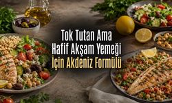 Kilo Kontrolü İçin En Doyurucu Akdeniz Usulü Akşam Yemekleri