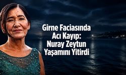 Girne’deki Gemi Faciasında Acı Kayıp: Nuray Zeytun Hayatını Kaybetti
