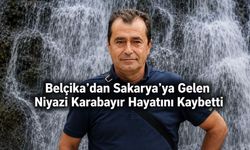Belçika’dan Tatil İçin Sakarya’ya Gelen Niyazi Karabayır Evinde Ölü Bulundu