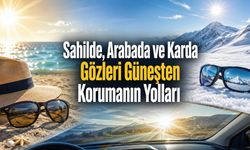 Güneşe Çıkarken Göz Sağlığını Korumak İçin Alınması Gereken Önlemler