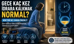 Gece İki Kez veya Daha Fazla Tuvalete Kalkıyorsanız Nedeni Sadece Mesane Olmayabilir
