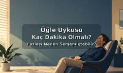 Öğle Uykusu Kaç Dakika Olmalı? Fazlası Neden Sersemletebilir?