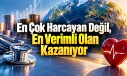 Az Harcamayla İyi Sağlık Sonuçlarına Ulaşan Ülkeler Hangileri?