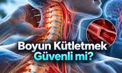 Boyun Kütletmek Tehlikeli mi? Damar Yaralanması ve İnme Riski