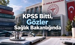 Sağlık Bakanlığı 2026 Personel Alımı Ne Zaman? KPSS Sonrası Son Durum