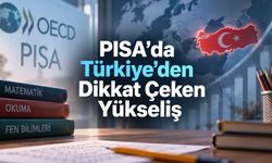 OECD PISA 2025 Sonuçları Açıklandı: Türkiye Üç Alanda Birden Yükseldi