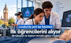 Londra’da Yeni Tıp Fakültesi İlk Öğrencilerini Alıyor: Simülasyon ve Toplum Temelli Eğitim Öne Çıkıyor